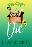 Fixing to Die by Elaine Viets
